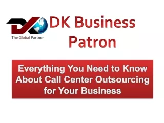 Everything You Need to Know About Call Center Outsourcing for Your Business