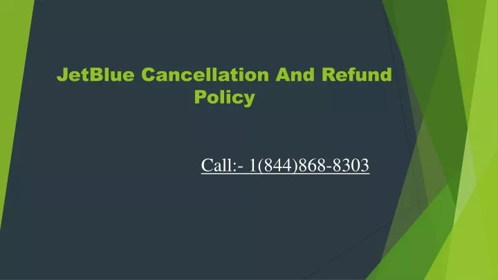 jetblue cancellation a nd refund policy