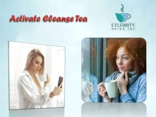 Use the Activate Cleanse Tea & Live a Healthy Life