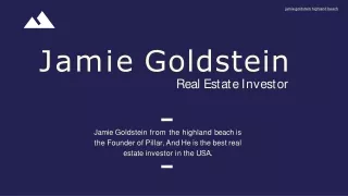 Jamie Goldstein from the highland beach | Real Estate Investor
