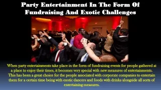 Party Entertainment in the Form of Fundraising and Exotic Challenges
