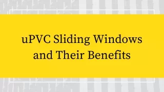 uPVC Sliding Windows and Their Benefits