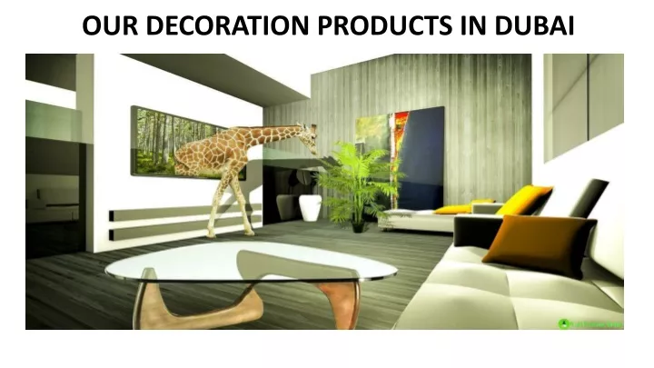 our decoration products in dubai