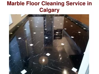 Marble Floor Cleaning Service in Calgary