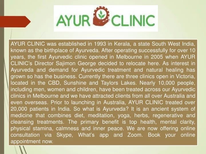 ayur clinic was established in 1993 in kerala