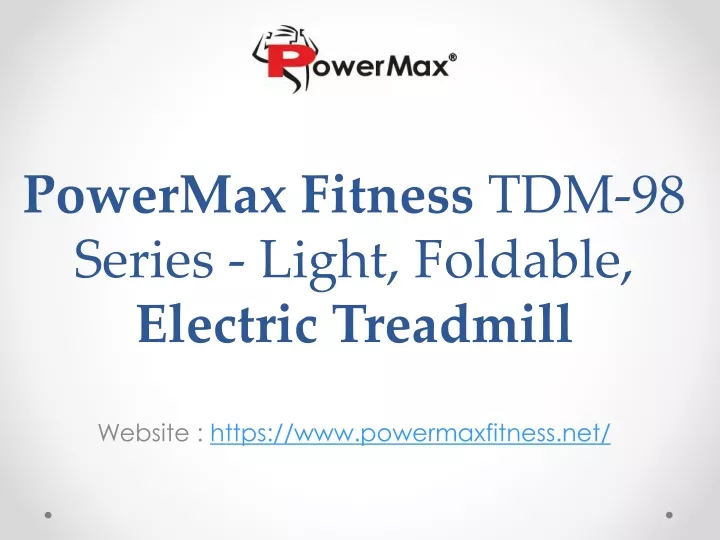 powermax fitness tdm 98 series light foldable electric treadmill