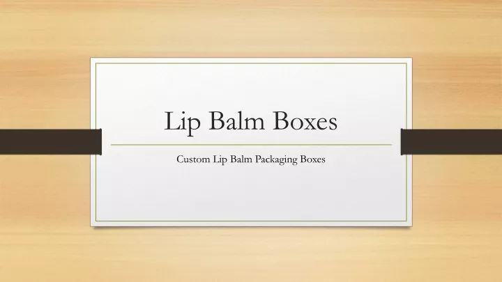 lip balm boxes