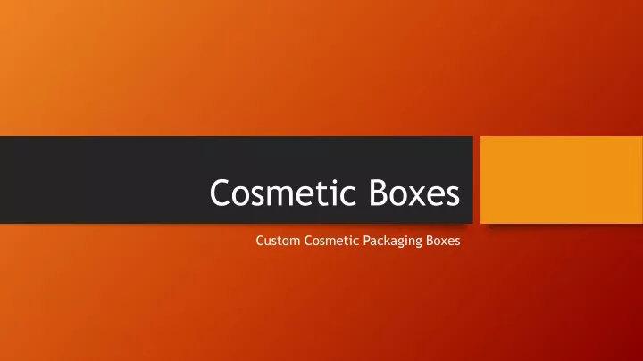 cosmetic boxes