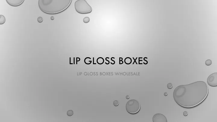 lip gloss boxes