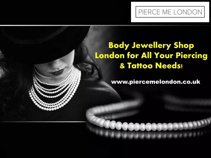 body jewellery shop london for all your piercing tattoo needs