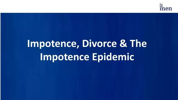 impotence divorce the impotence epidemic