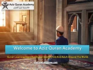 Aziz Quran Academy: Best Online Quran Teaching in California