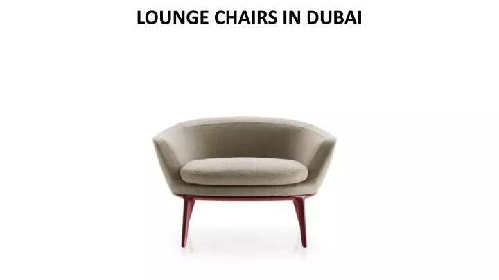 lounge chairs in dubai