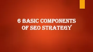 6 Basic Components of SEO Strategy