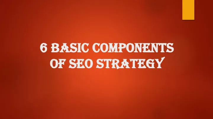 6 basic components 6 basic components