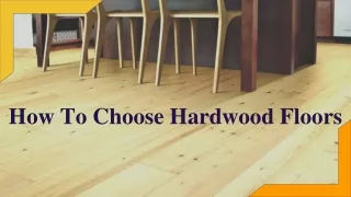How To Choose Hardwood Floors