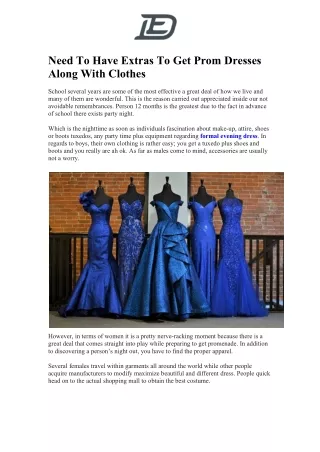 need to have extras to get prom dresses along