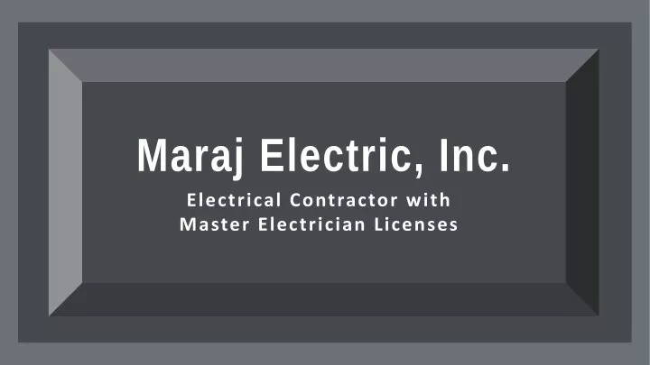 maraj electric inc electrical contractor with