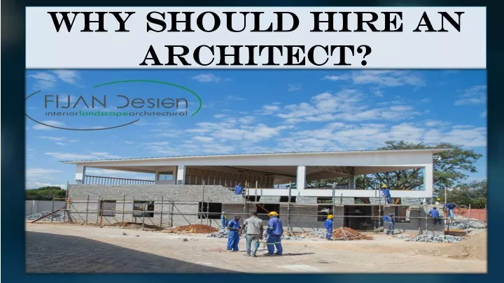 why should hire an architect