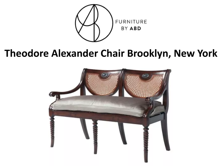theodore alexander chair brooklyn new york