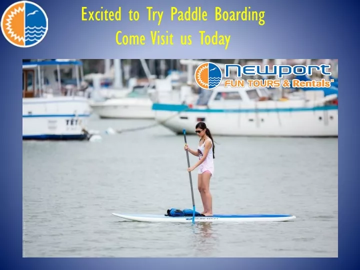 excited to try paddle boarding come visit us today