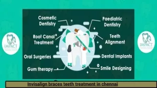 Invisalign braces teeth treatment in chennai