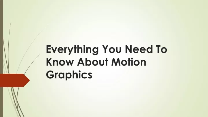 everything you need to know about motion graphics