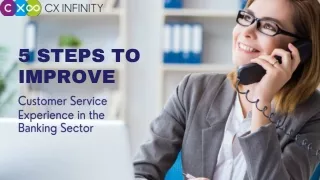 5 Steps to Improve Customer Service Experience In The Banking Sector