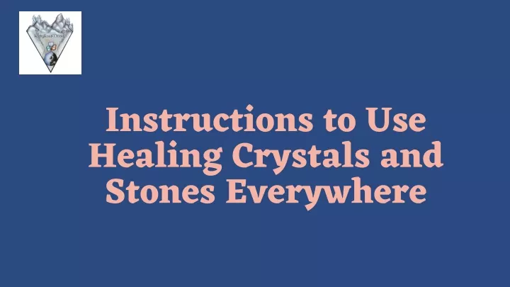 instructions to use healing crystals and stones