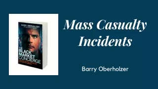 How Can You Save Yourself From Mass Casualty Incidents? | Barry Oberholzer