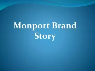 Monport Brand Story