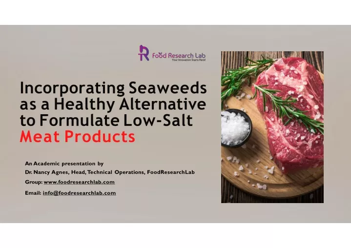 incorporatin g seaweeds a s a healthy alternative t o formulat e low salt meat products