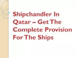 shipchandler in qatar get the complete provision for the ships