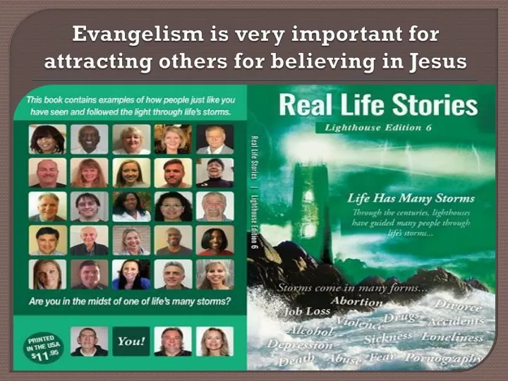 evangelism is very important for attracting others for believing in jesus