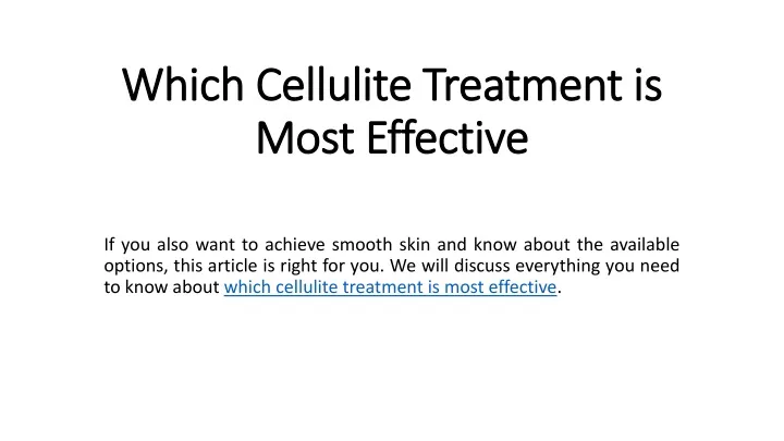 which cellulite treatment is most effective