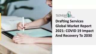 drafting services global market report 2021 covid