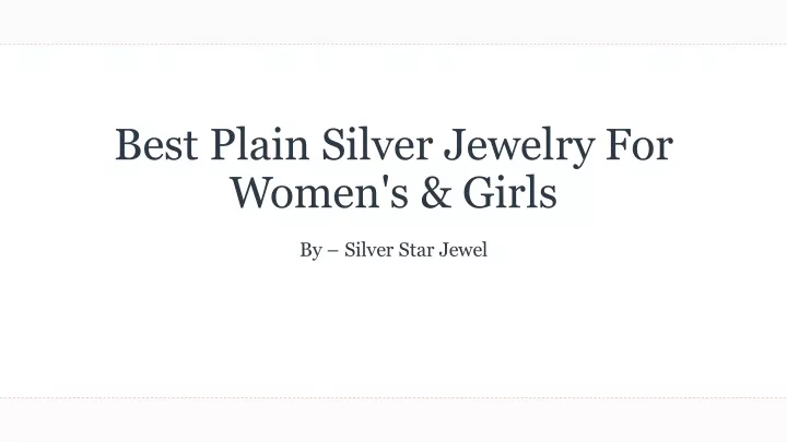 best plain silver jewelry for women s girls