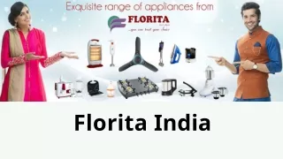 Electric Appliances Manufacturers- Florita India