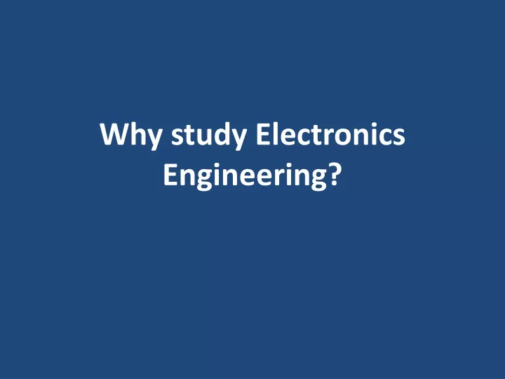 why study electronics engineering