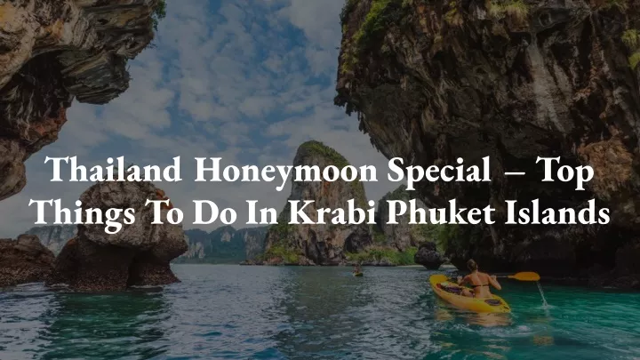 thailand honeymoon special top things