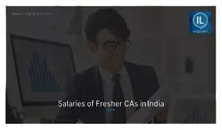 What are the salaries of Fresher CAs in India?