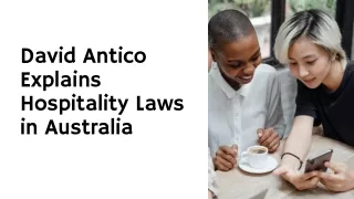 David Antico Explains Hospitality Laws in Australia