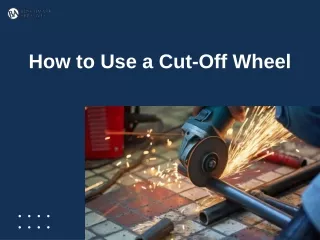 how to use a cut off wheel