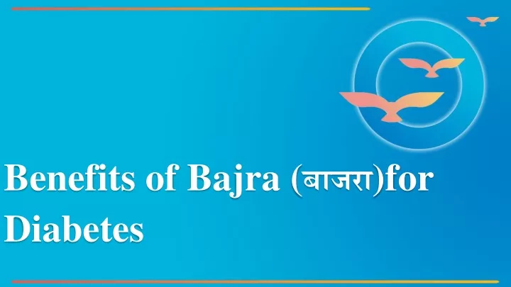 benefits of bajra for diabetes