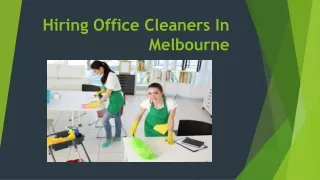 Hiring Office Cleaners In Melbourne