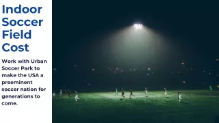 Indoor Soccer Field Cost