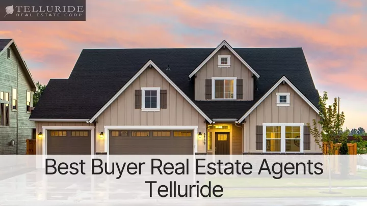 best buyer real estate agents telluride