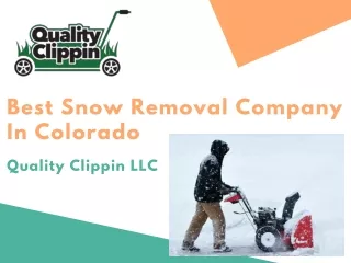 Best Snow Removal Company In Colorado | Quality Clippin