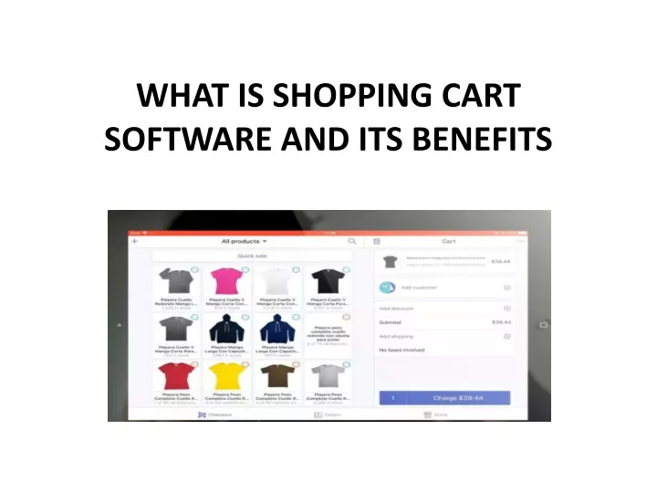 what is shopping cart software and its benefits