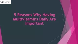 5 Reasons Why Having Multivitamins Daily Are Important